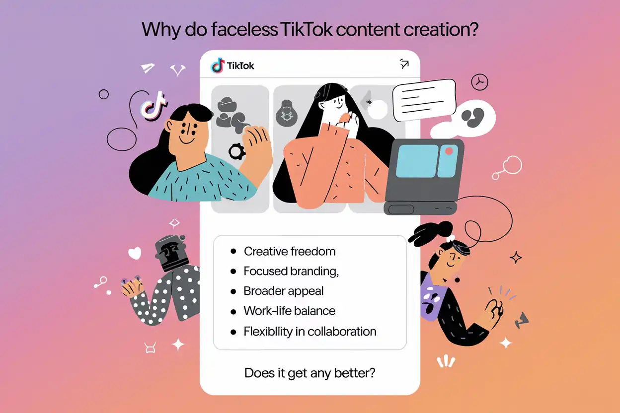 Why making faceless TikTok content is the key?