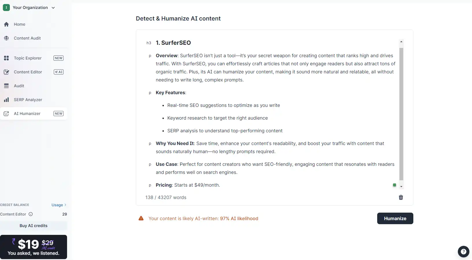 SurferSEO is perfect for content creators who want to humanize AI-generated scripts and create SEO-friendly content